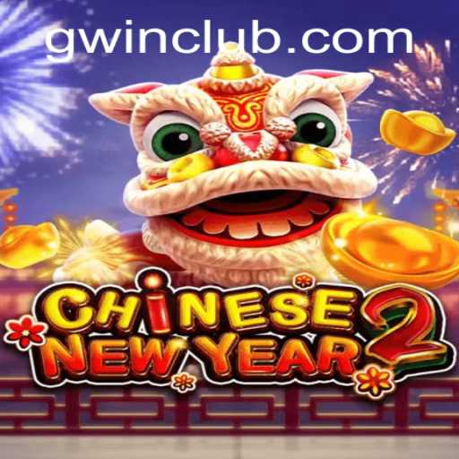 CHINESENEWYEAR2: A Festive Celebration in Gaming
