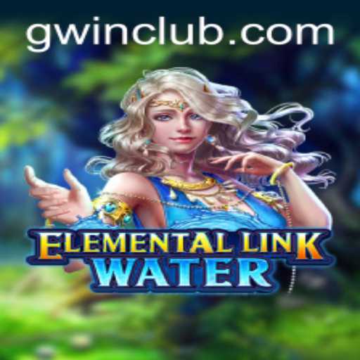 ElementalLinkWater: Dive into the Elemental World with GWin.PH