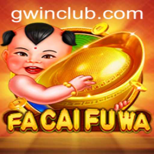 Discover the Exciting World of FaCaiFuWa: A Guide to Winning Big with GWin.PH