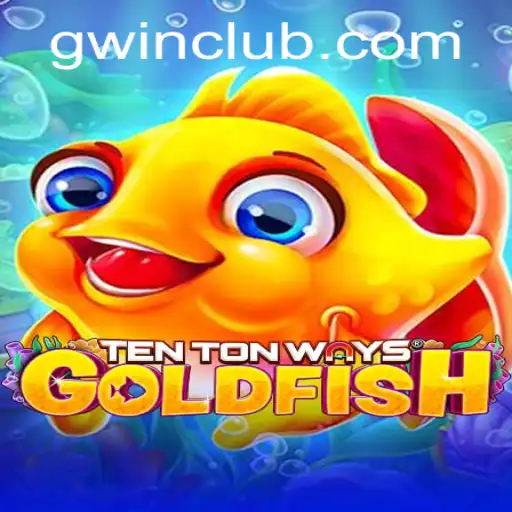 Exploring the World of TenTonWaysGoldfish: A Fascinating Gaming Experience with GWin.PH