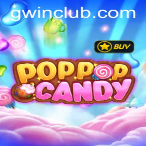 Exploring the Candy-Popping Universe of POPPOPCANDY on GWin.PH
